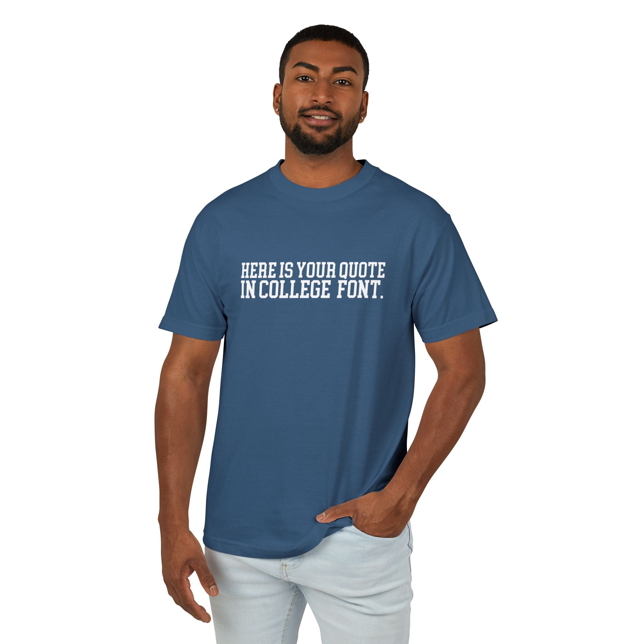Custom Quotes Garment Dyed Unisex T-Shirt | Varsity Font Design - Mythos Design