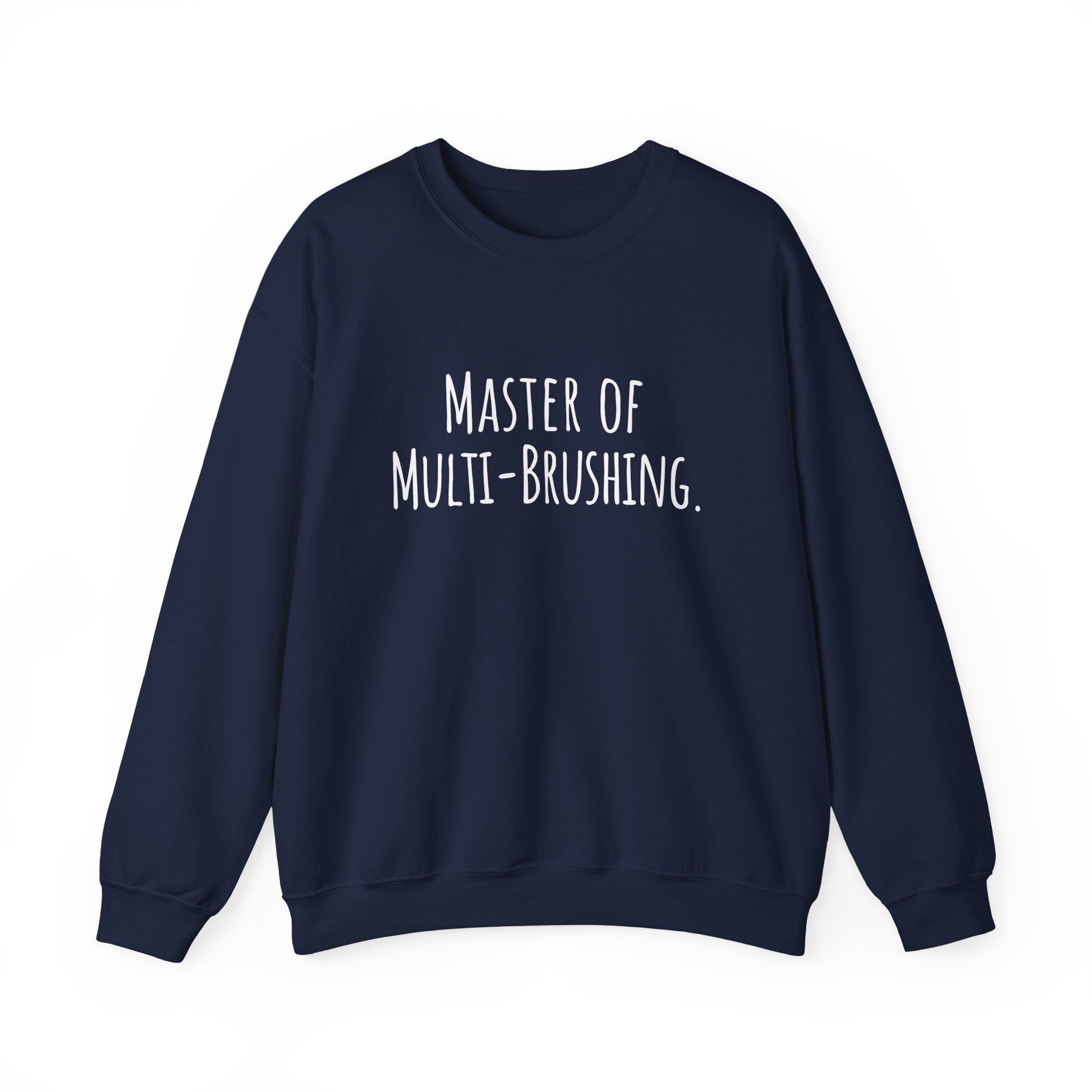 Unisex Artist Sweatshirt | Master of Multi-Brushing | Art Pun Series Gift - Mythos Design