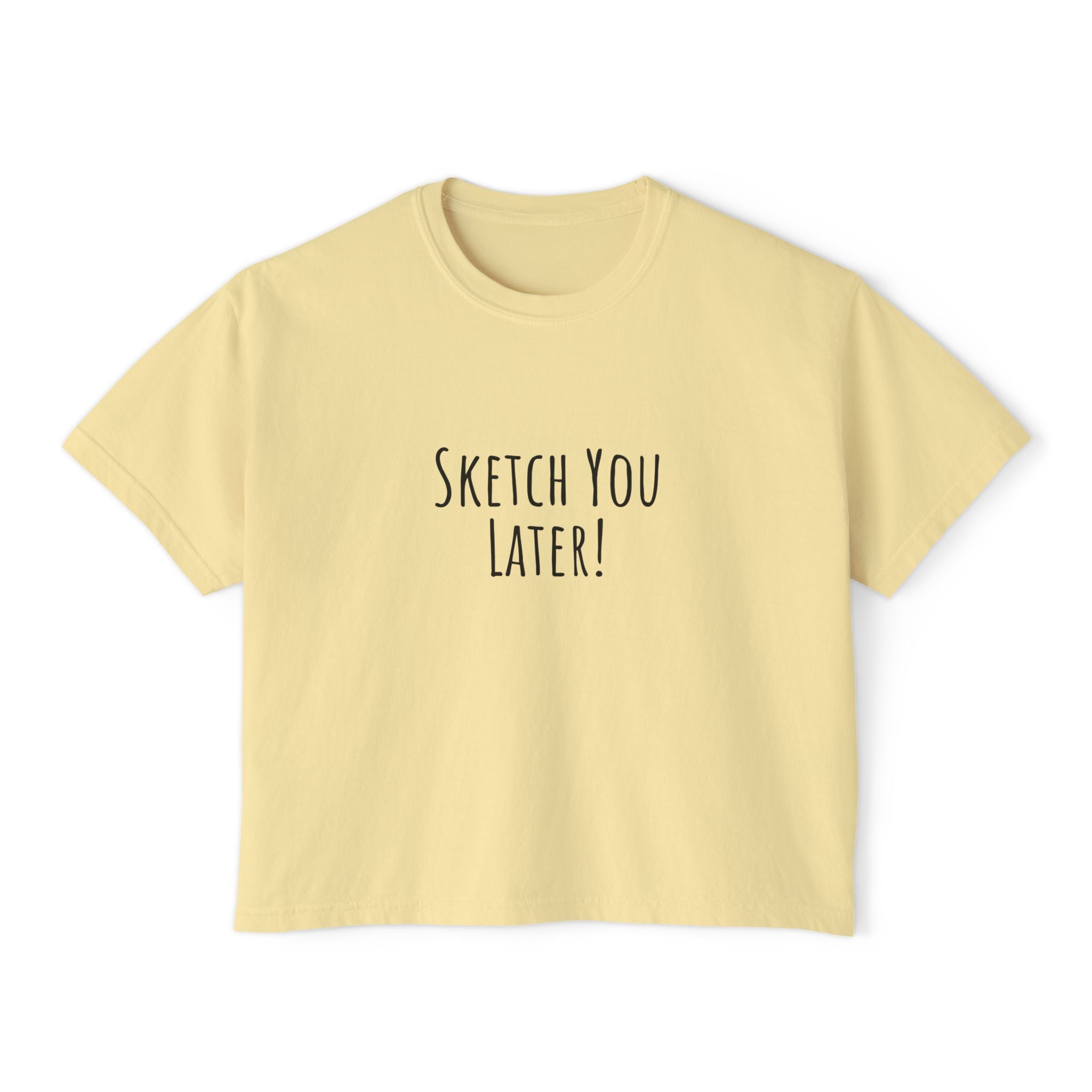 Boxy Artist Shirt | Sketch You Later | Art Pun Series Gift - Mythos Design