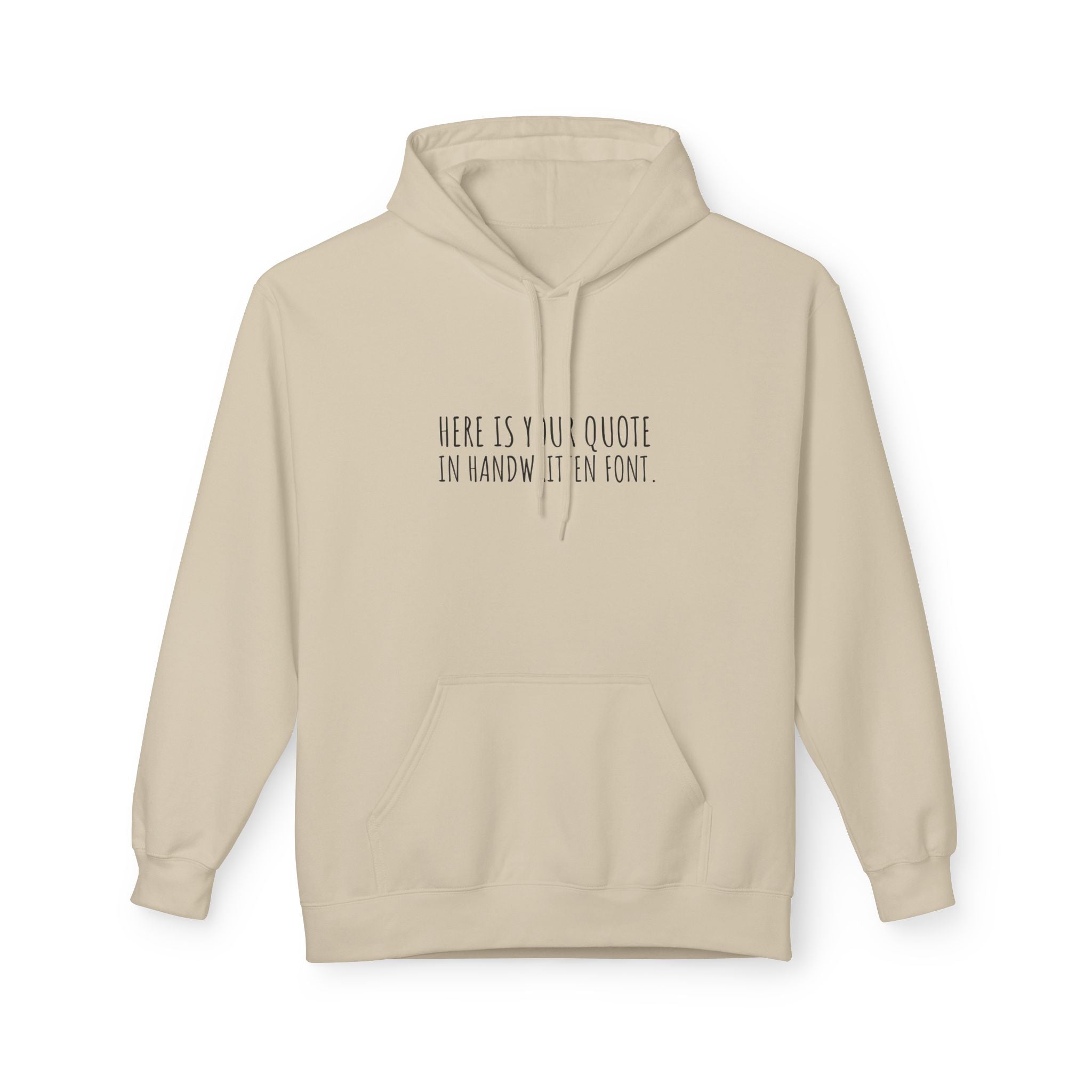 Custom Quotes Fleece Hoodie | Handwritten Font Design - Mythos Design