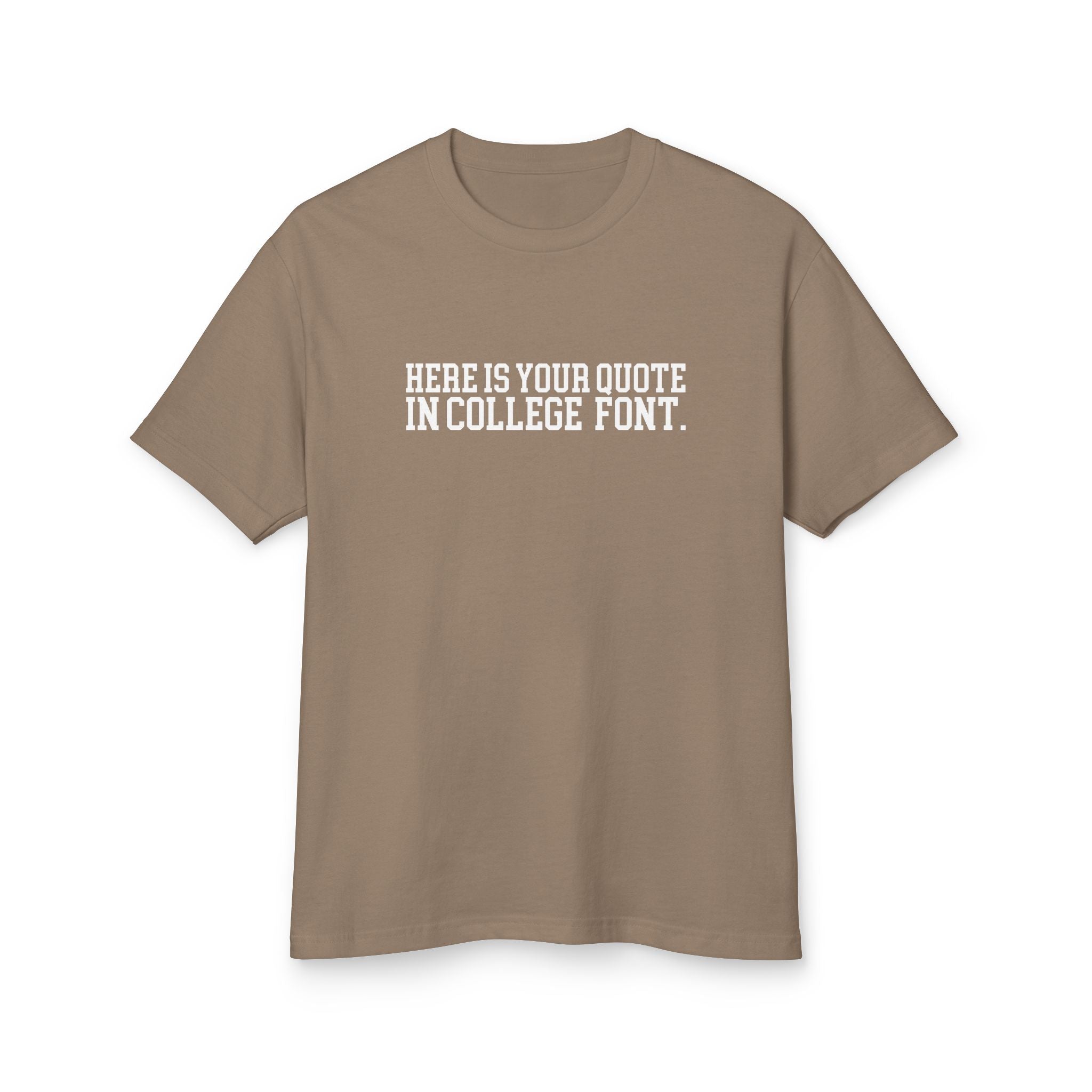 Custom Quotes Garment Dyed Unisex T-Shirt | Varsity Font Design - Mythos Design