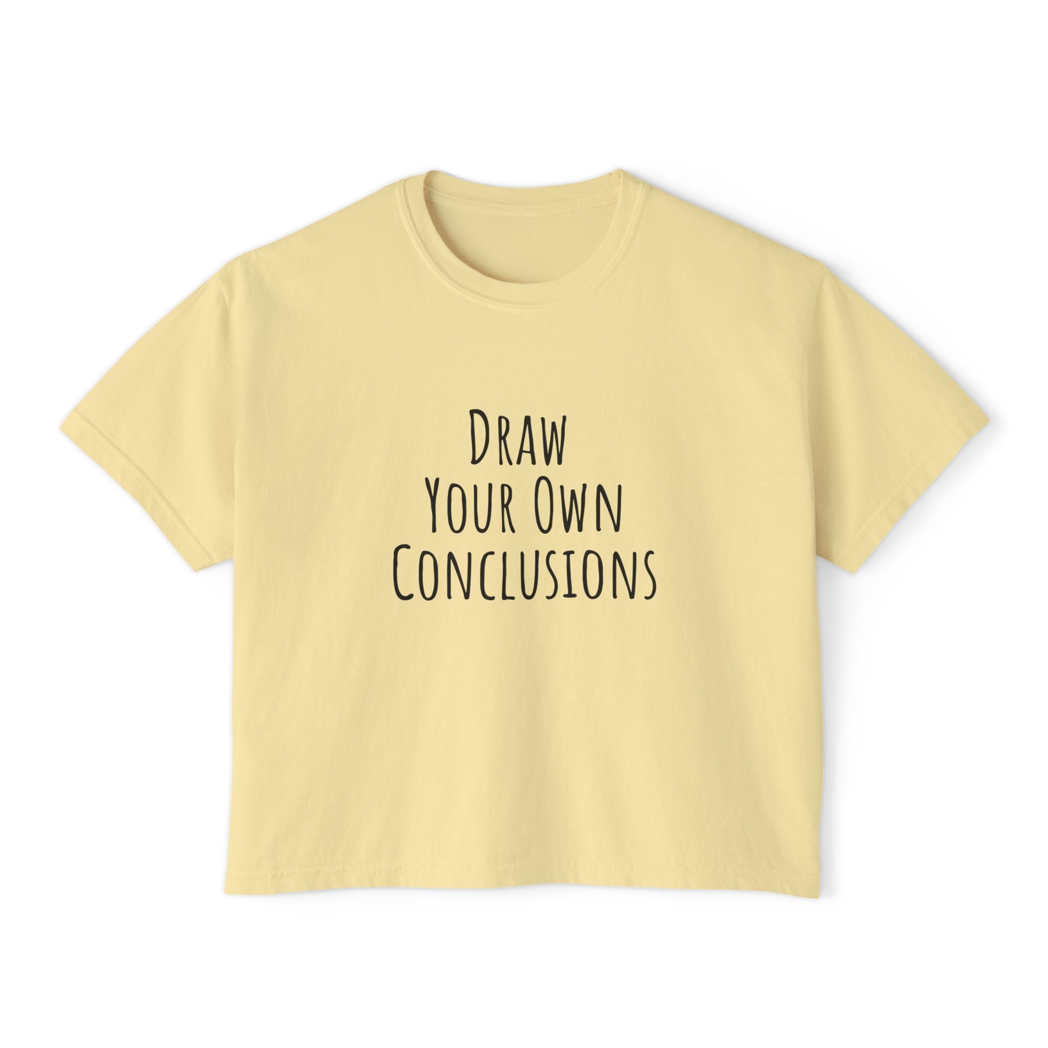 Boxy Artist Shirt | Draw Your Own Conclusions | Art Pun Series Gift - Mythos Design