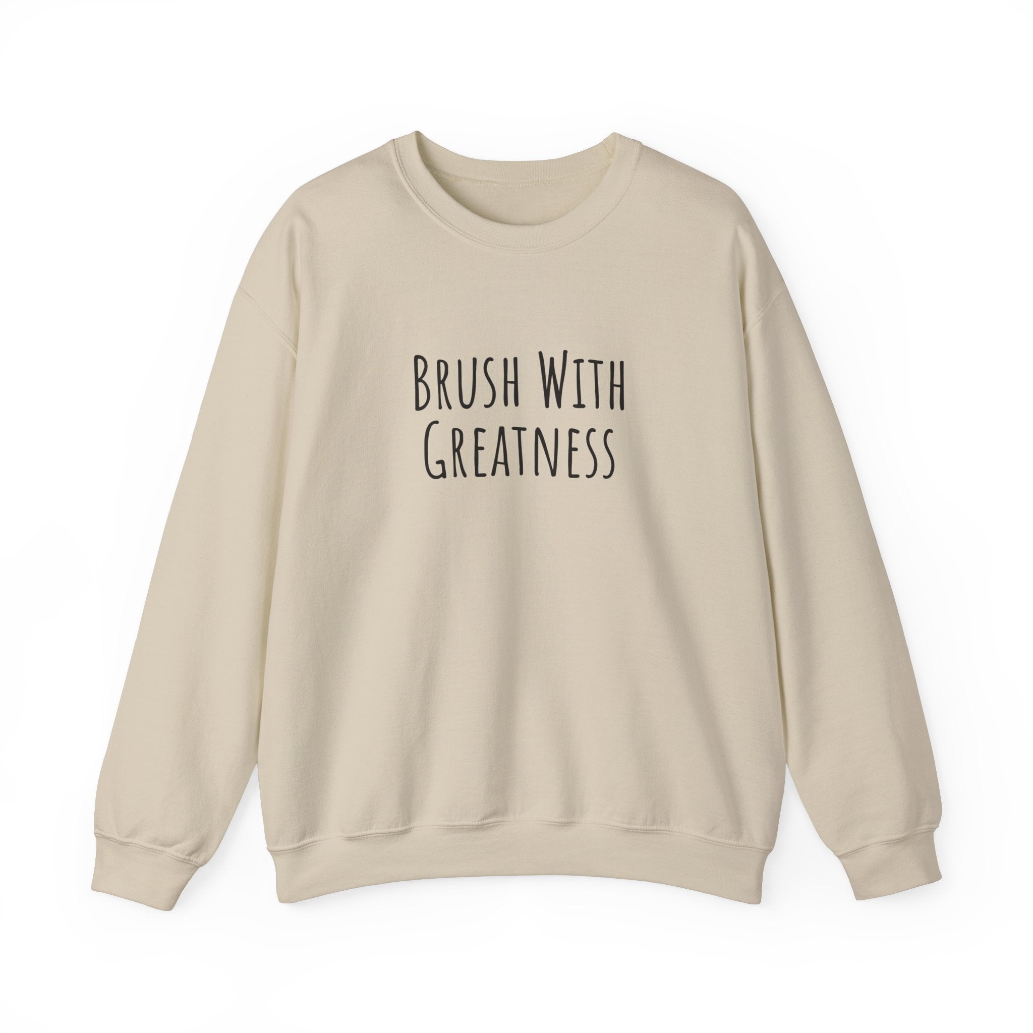 Unisex Artist Sweatshirt | Brush With Greatness | Art Pun Series Gift - Mythos Design