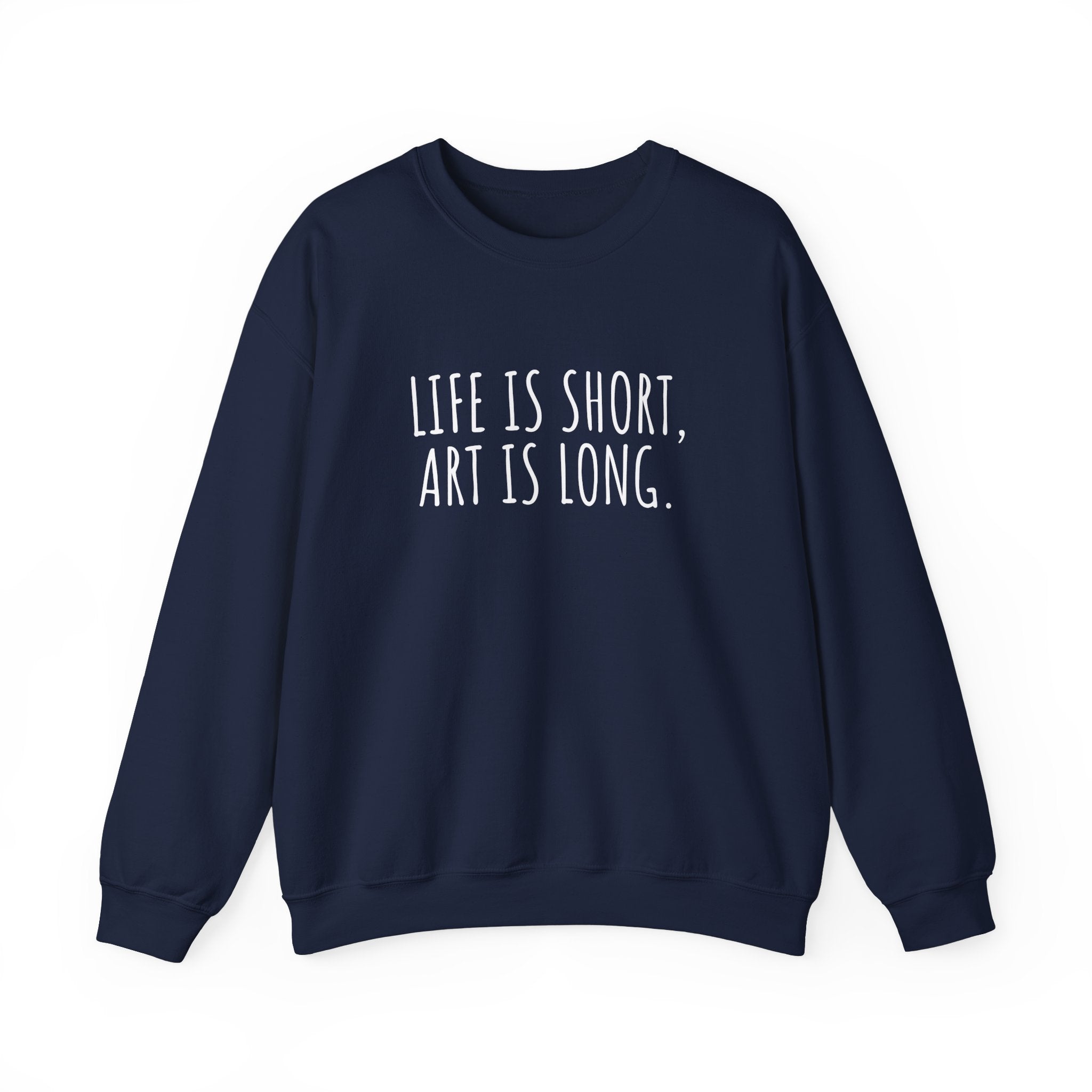 Unisex Artist Sweatshirt | Life is Short, Art is Long | Art Pun Series Gift - Mythos Design
