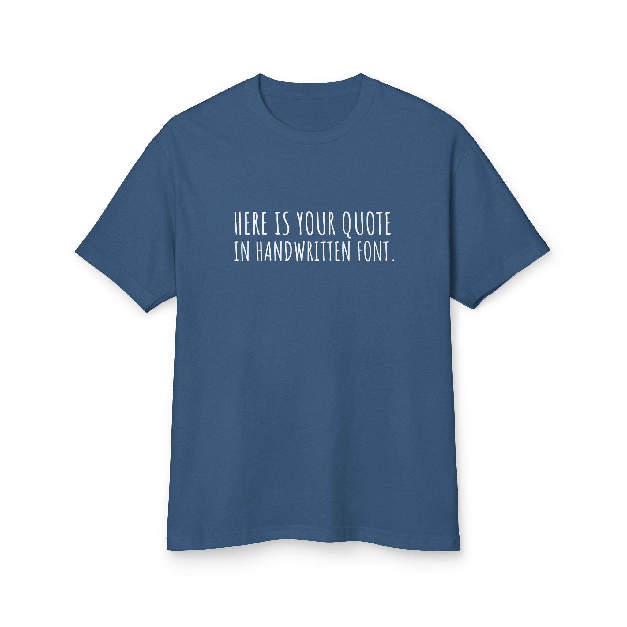 Custom Quotes Garment Dyed Unisex T-Shirt | Handwritten Font Design - Mythos Design