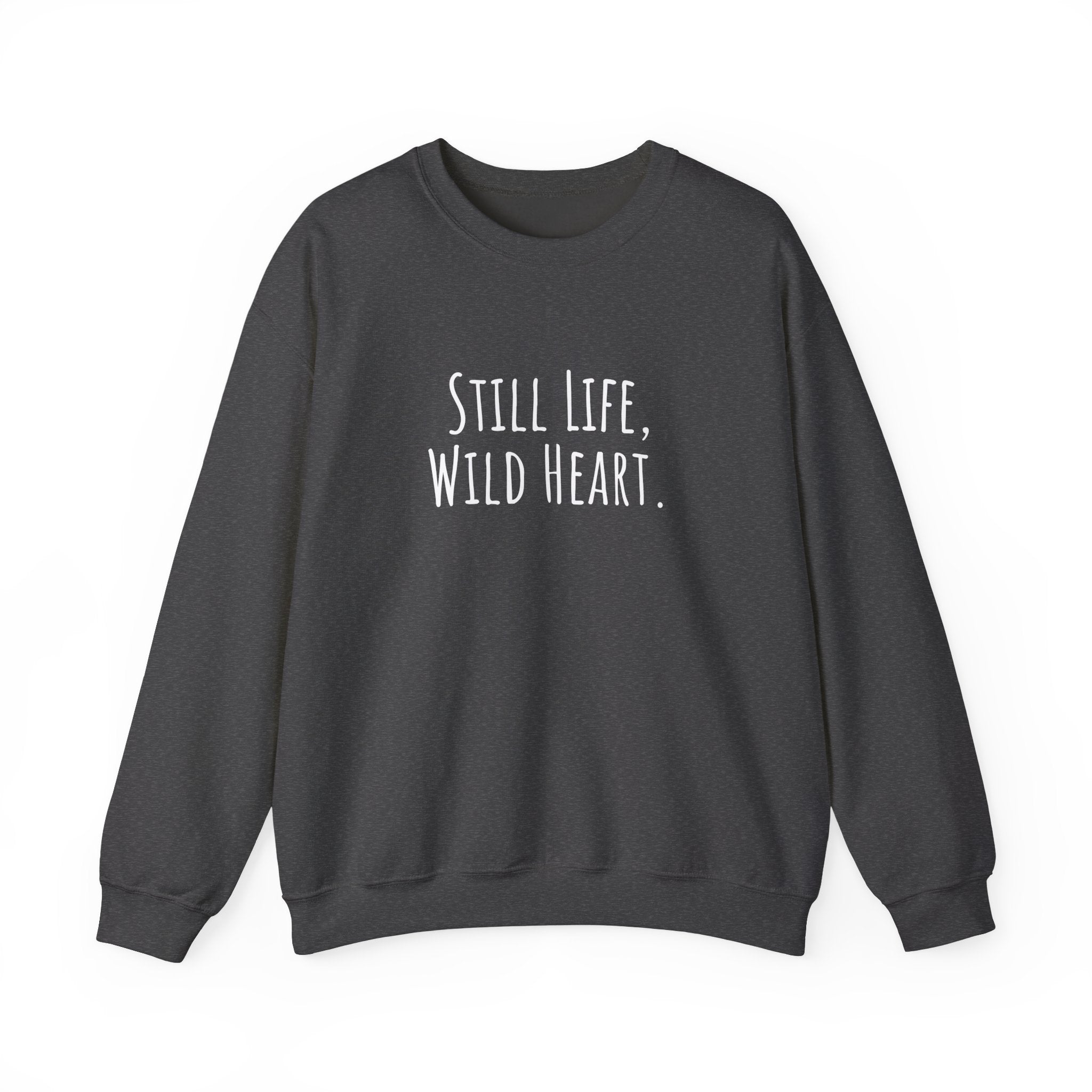 Unisex Artist Sweatshirt | Still Life, Wild Heart | Art Pun Series Gift - Mythos Design