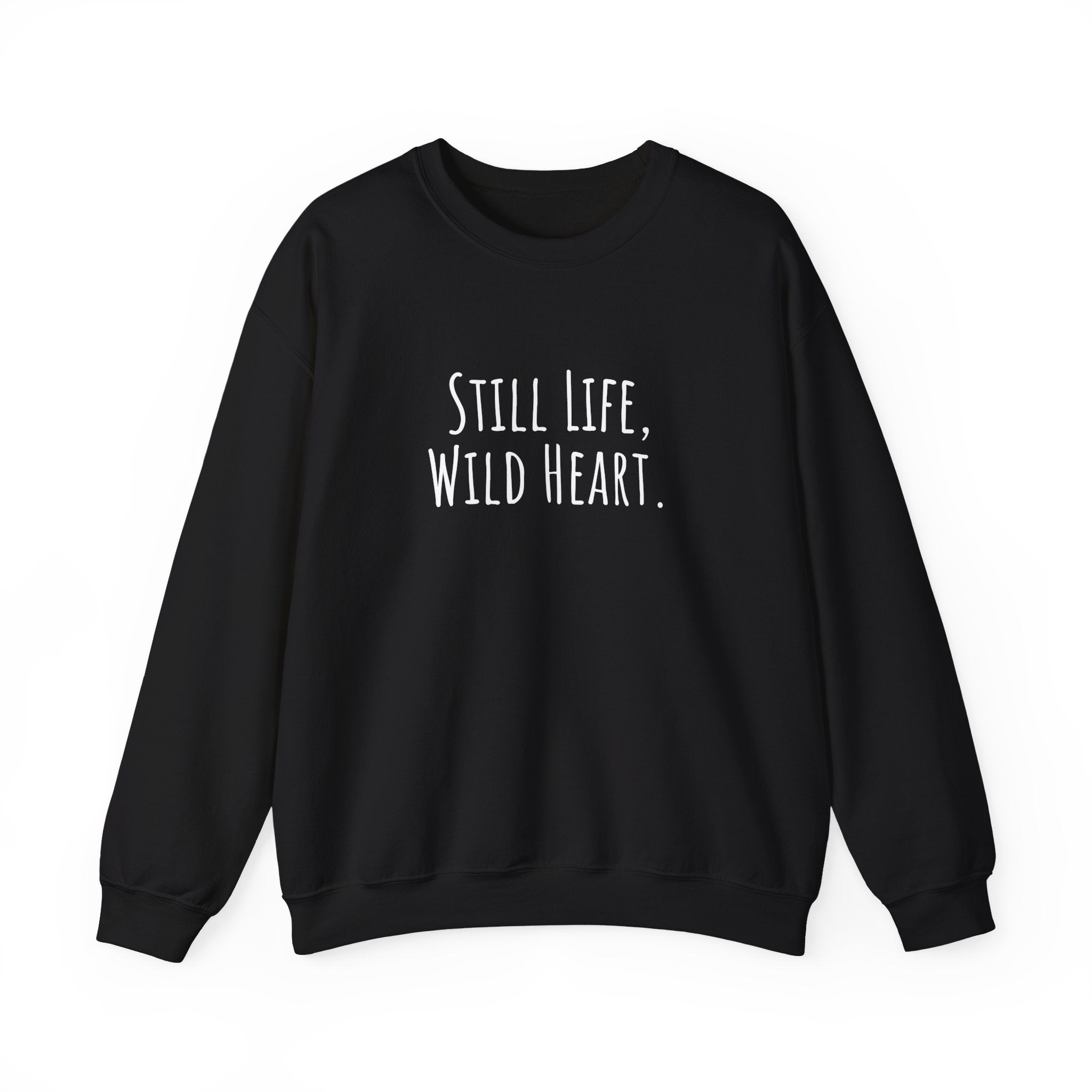 Unisex Artist Sweatshirt | Still Life, Wild Heart | Art Pun Series Gift - Mythos Design