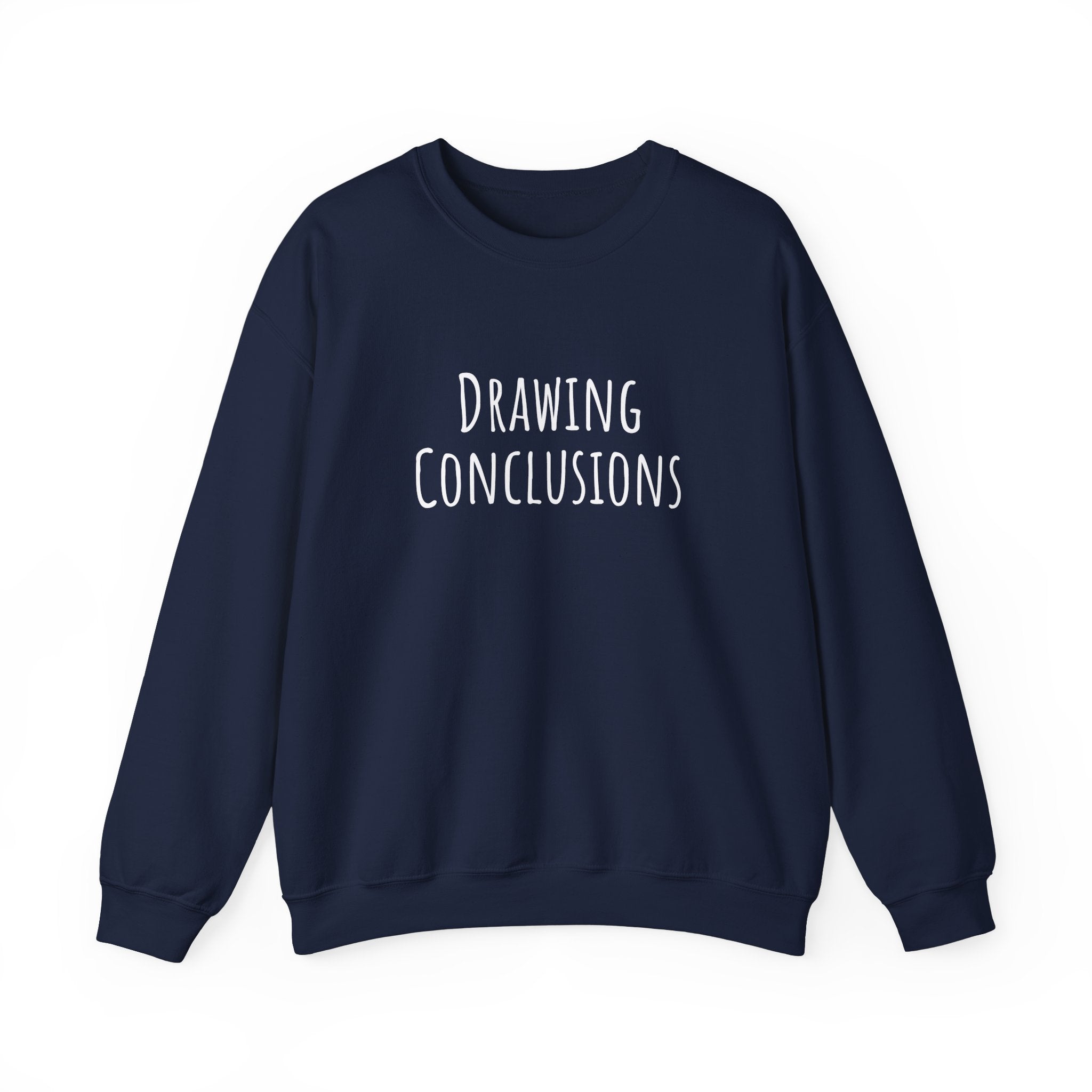 Unisex Artist Sweatshirt | Drawing Conclusions | Art Pun Series Gift - Mythos Design