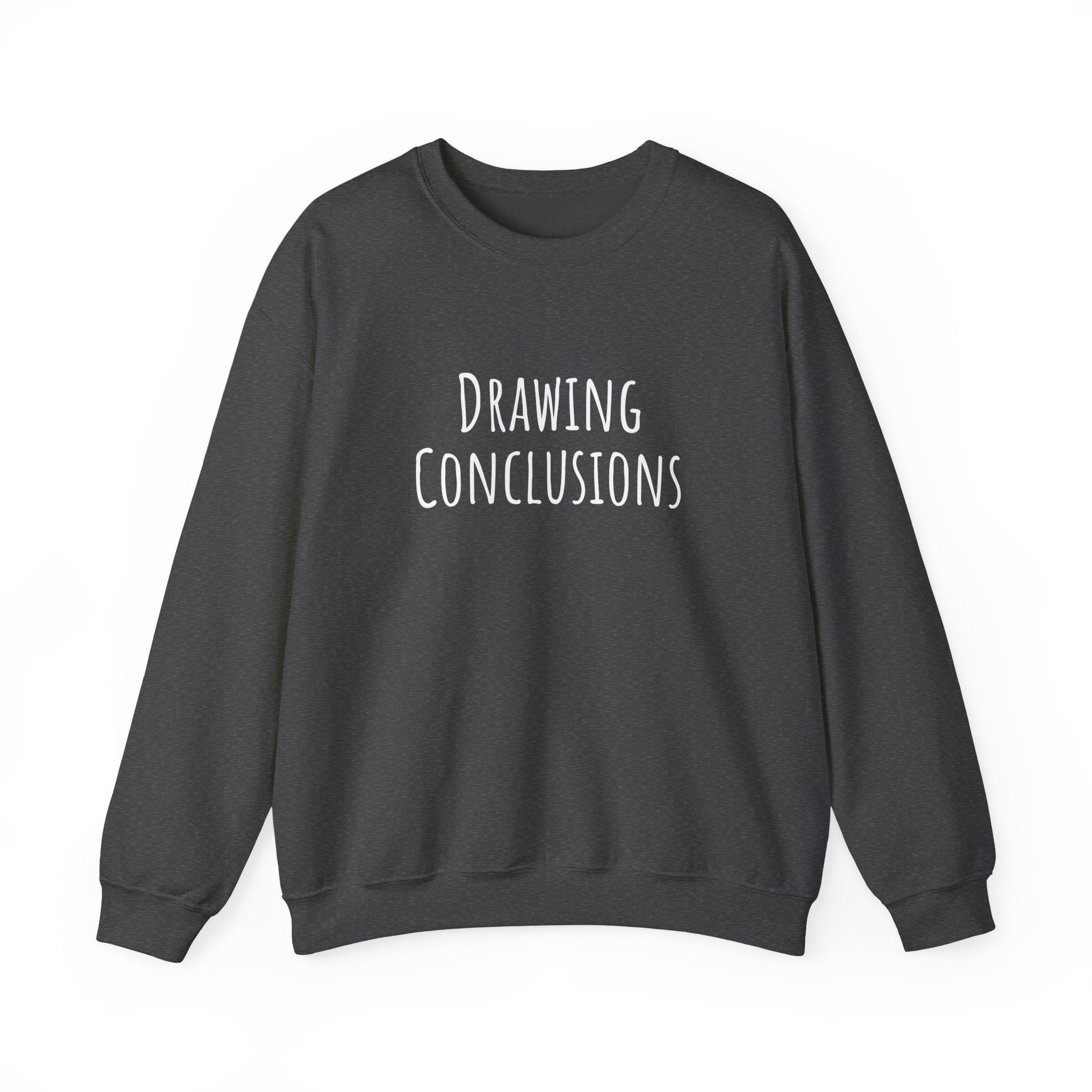 Unisex Artist Sweatshirt | Drawing Conclusions | Art Pun Series Gift - Mythos Design
