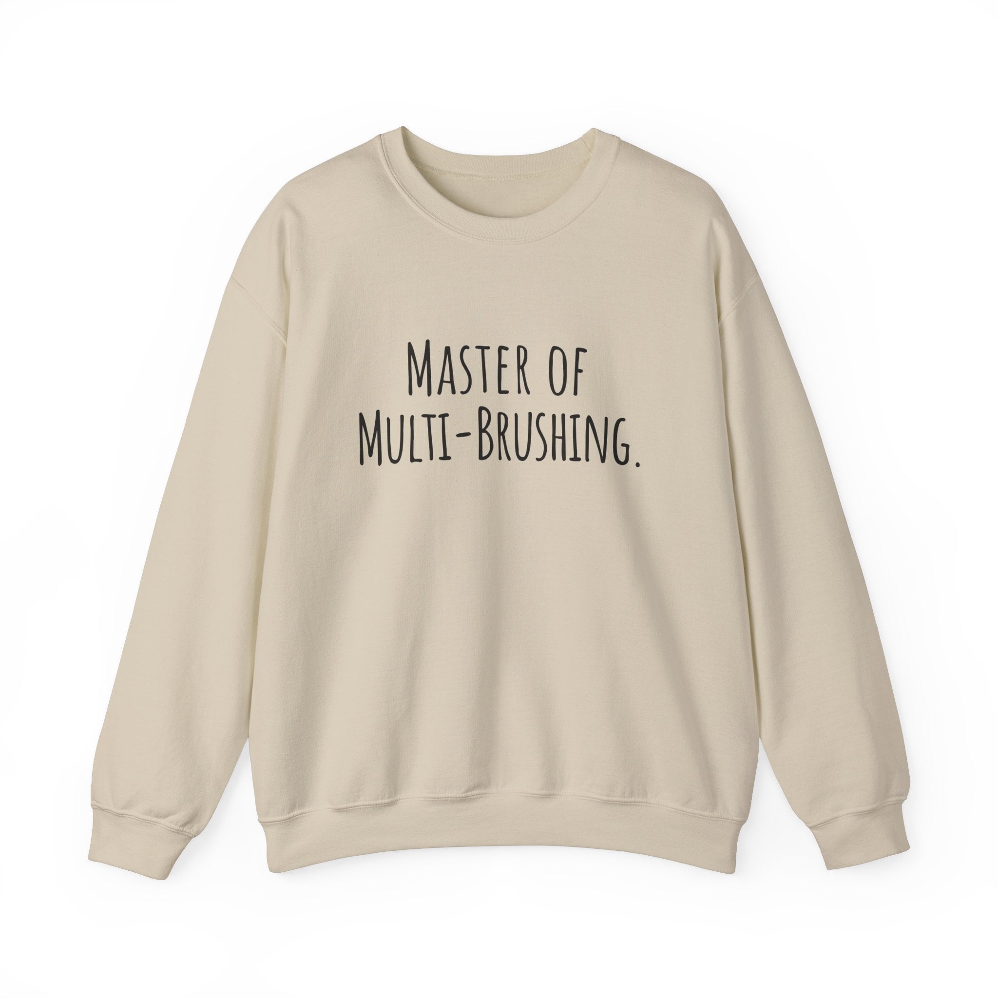 Unisex Artist Sweatshirt | Master of Multi-Brushing | Art Pun Series Gift - Mythos Design