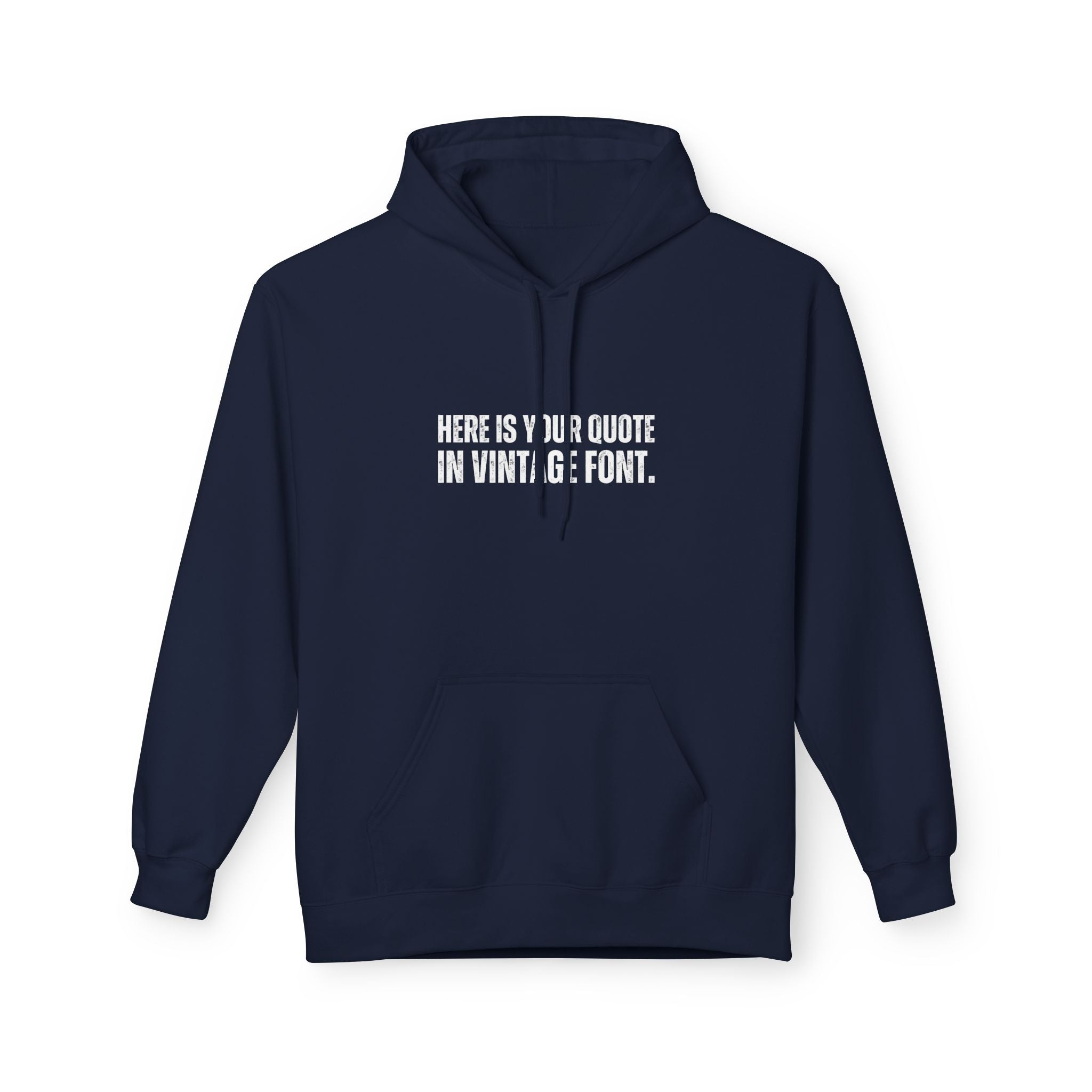 Custom Quotes Fleece Hoodie | Vintage Font Design - Mythos Design