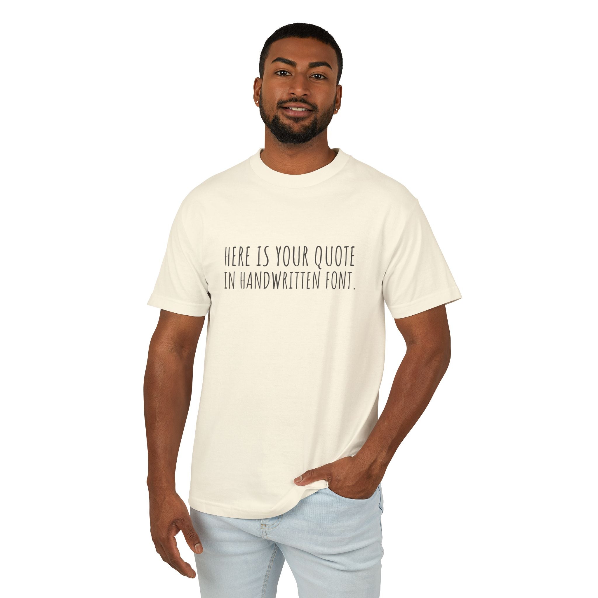 Custom Quotes Garment Dyed Unisex T-Shirt | Handwritten Font Design - Mythos Design