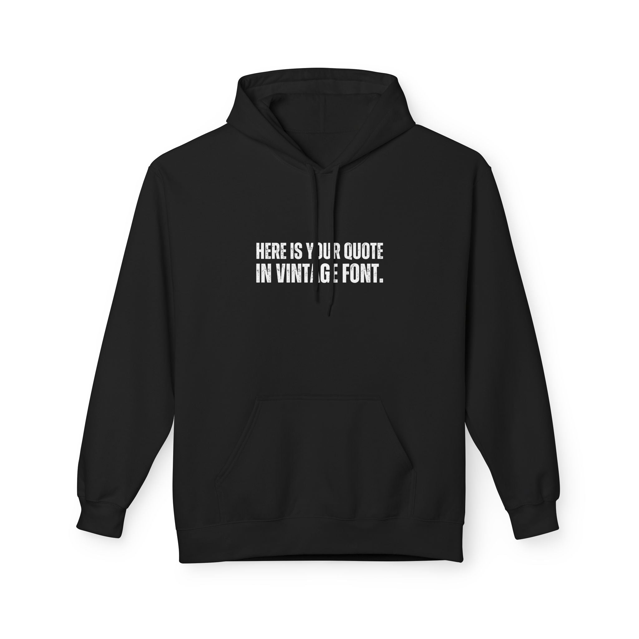 Custom Quotes Fleece Hoodie | Vintage Font Design - Mythos Design