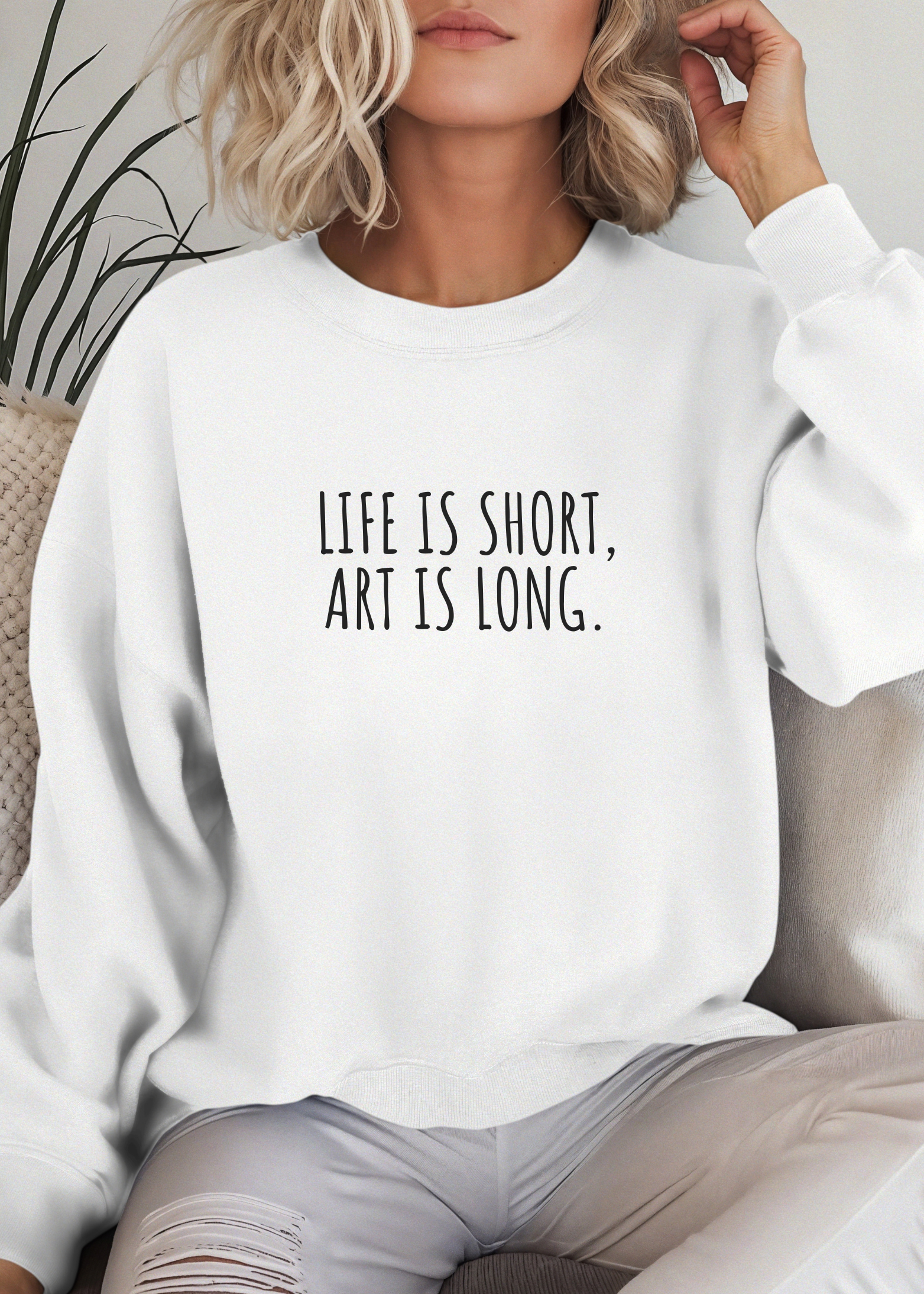 life is short, art is long sweatshirt